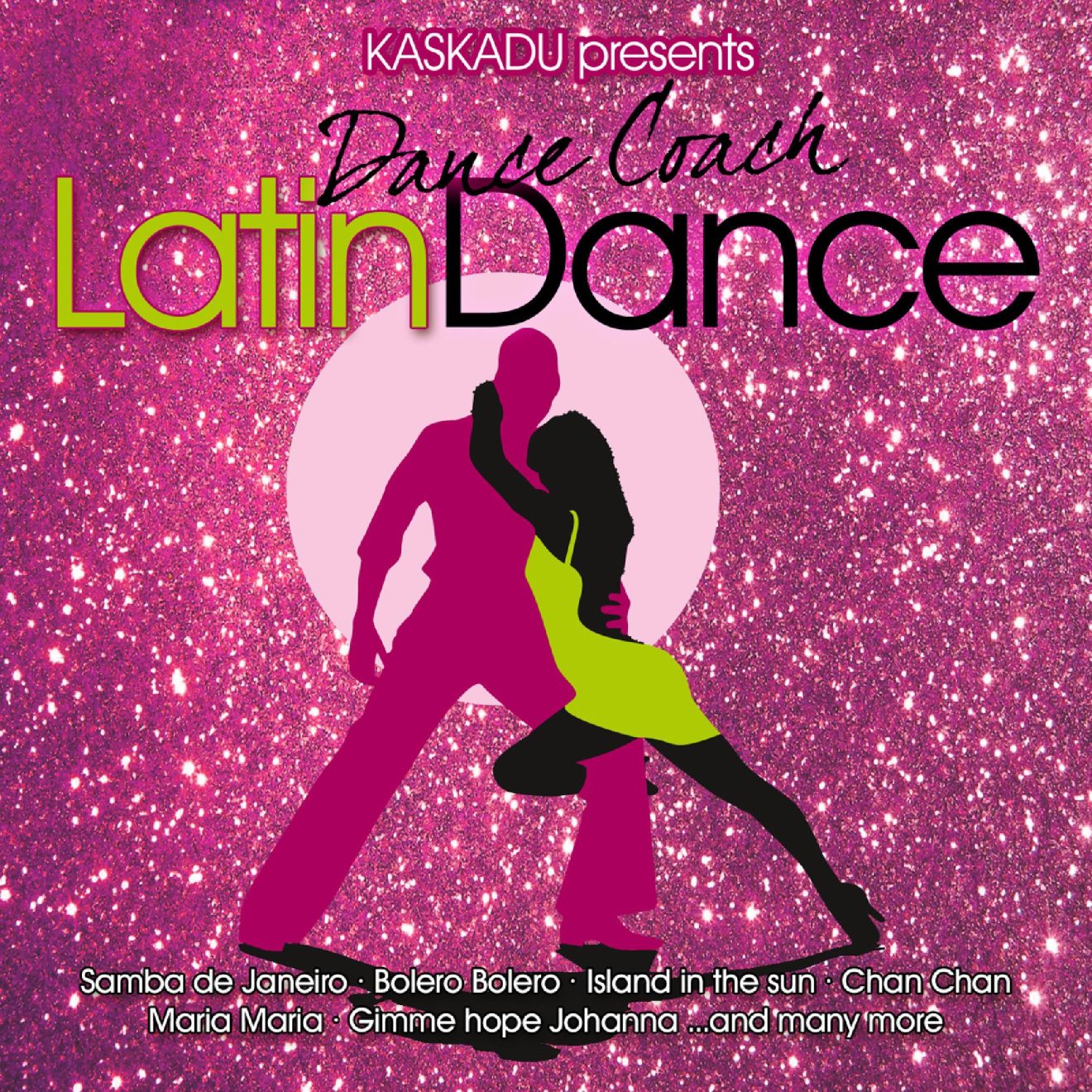 Kaskadu Presents Dance Coach Latin Dance Zyx Music