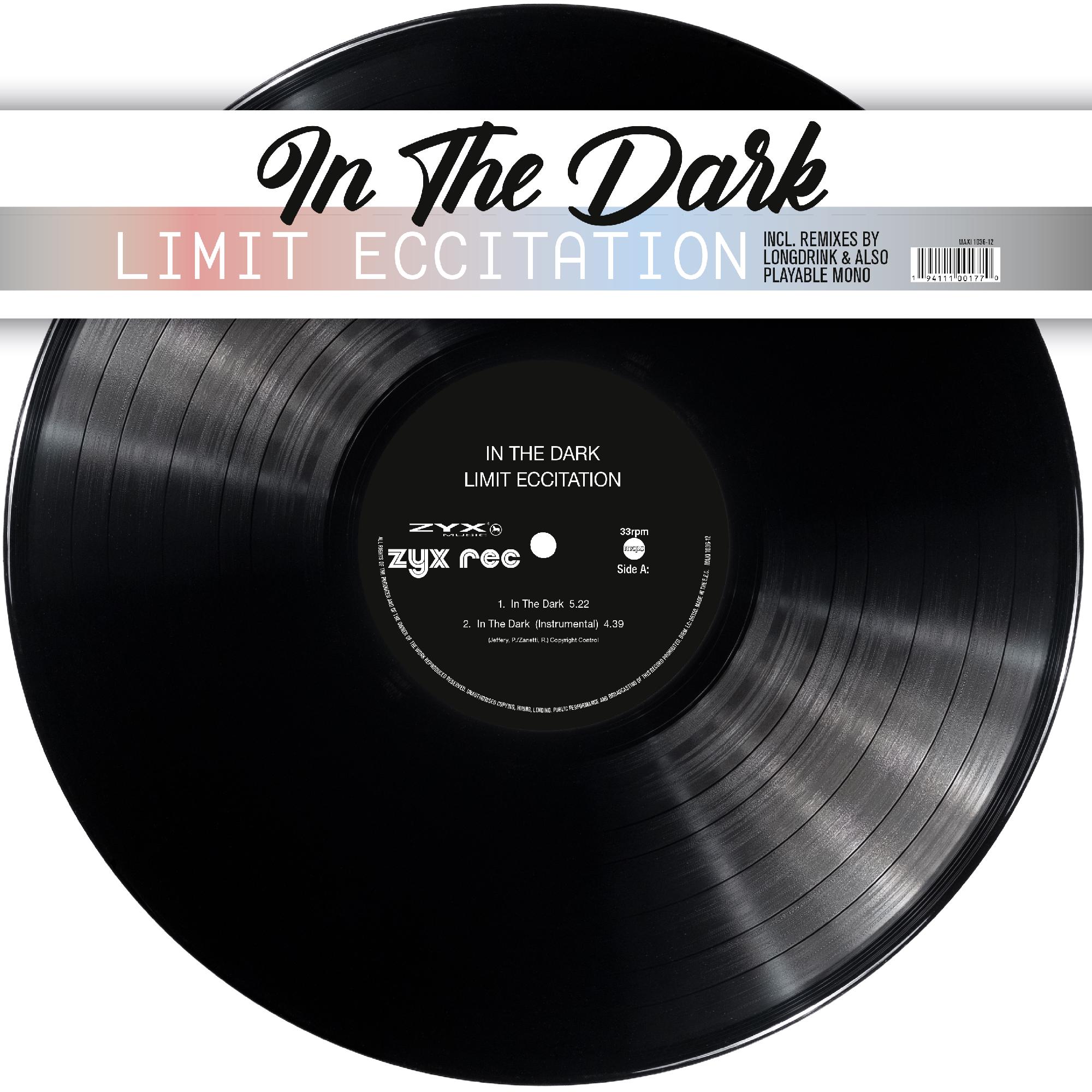 Dark limited. Dark Vinyl. Limit Eccitation in the Dark (12'' Version). Darkest Vinyl. Also playable mono.